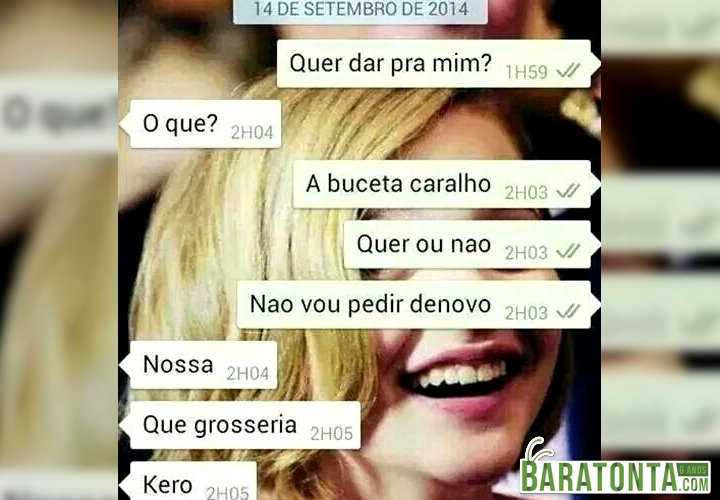 Que grosseria