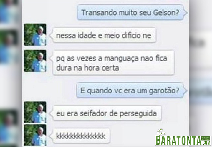Transando muito seu Gelson?
